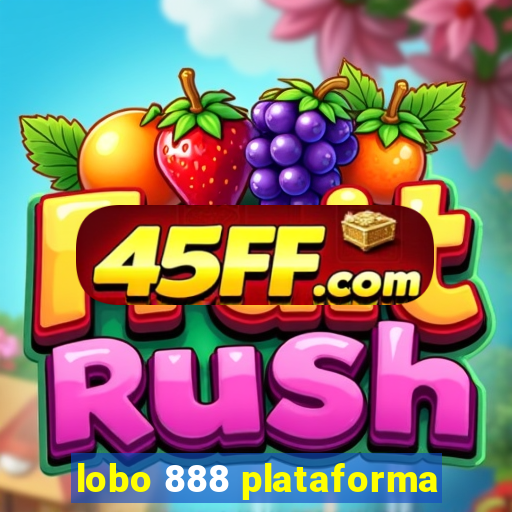 lobo 888 plataforma